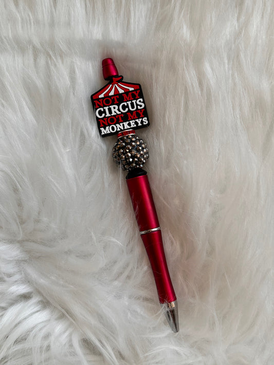 Not my circus beaded pen